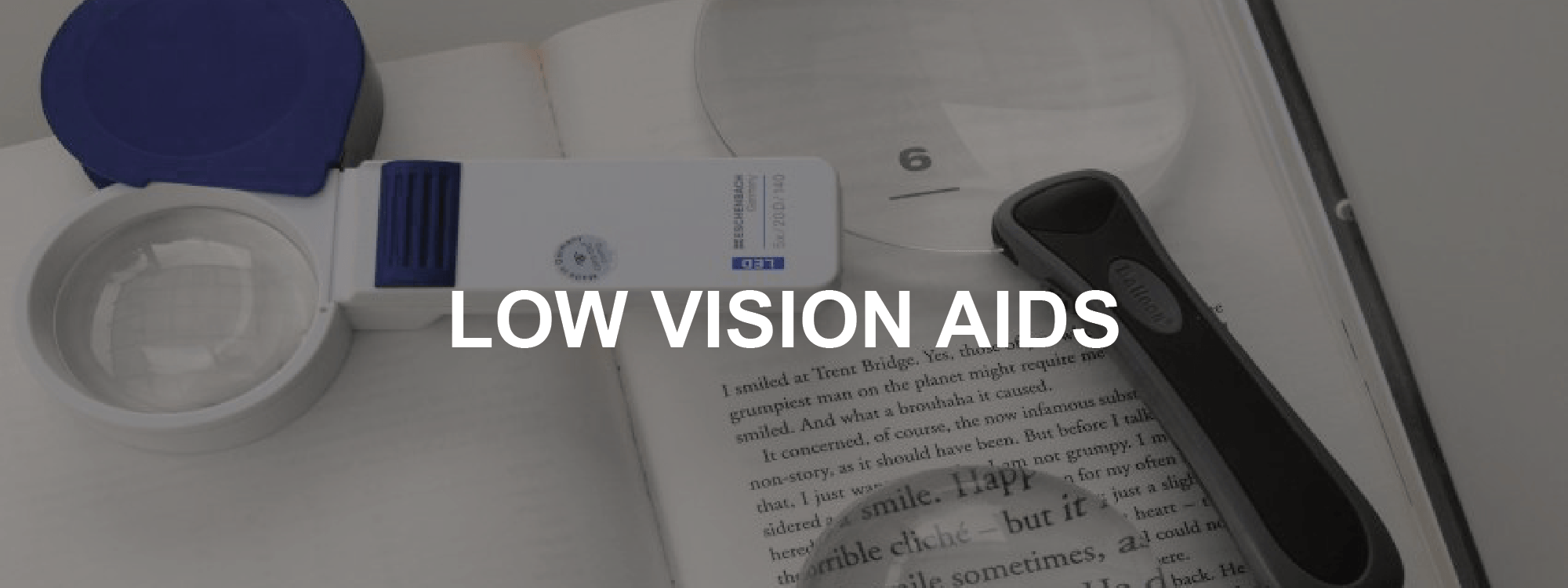 Low Vision & Low Vision Aids Visual Aids Centre