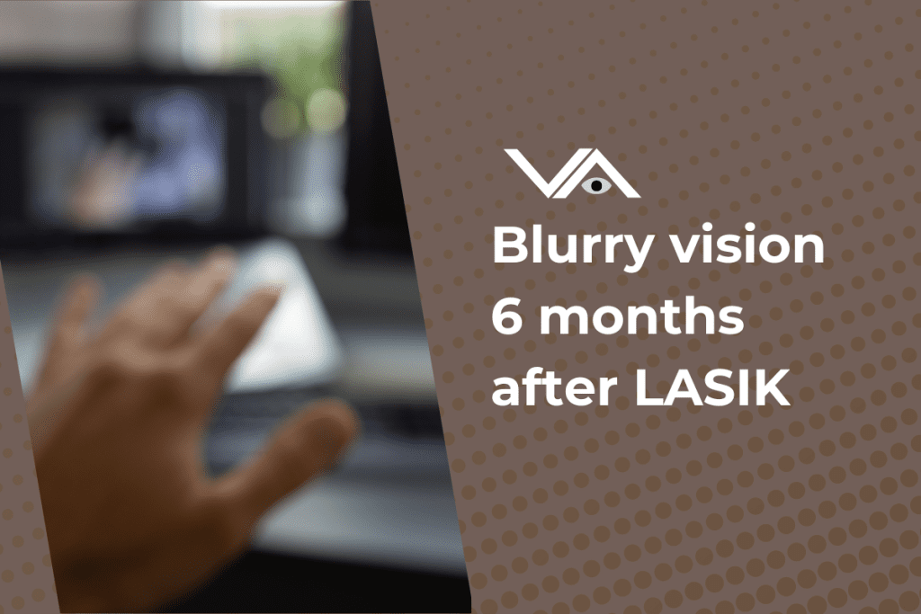 A blurred hand reaching toward a computer screen, with the text "Blurry vision 6 months after LASIK" displayed on a dotted brown background.