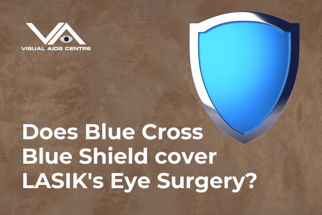 A blue shield icon on a brown textured background with the text "Does Blue Cross Blue Shield cover LASIK's Eye Surgery?" and the Visual Aids Centre logo in the top left corner.