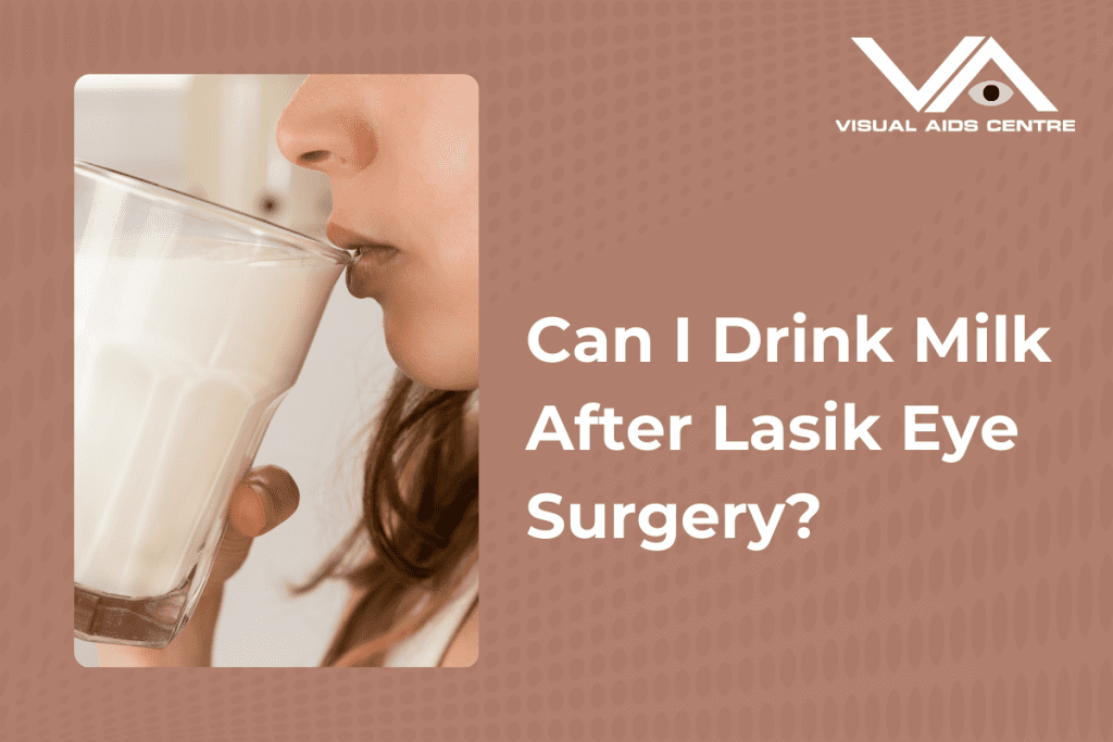 A person drinking milk from a glass, with the caption "Can I Drink Milk After Lasik Eye Surgery?" on the right.