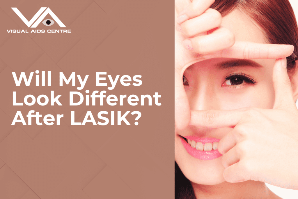 A woman framing her eye with her fingers while smiling, next to the text "Will My Eyes Look Different After LASIK?" .