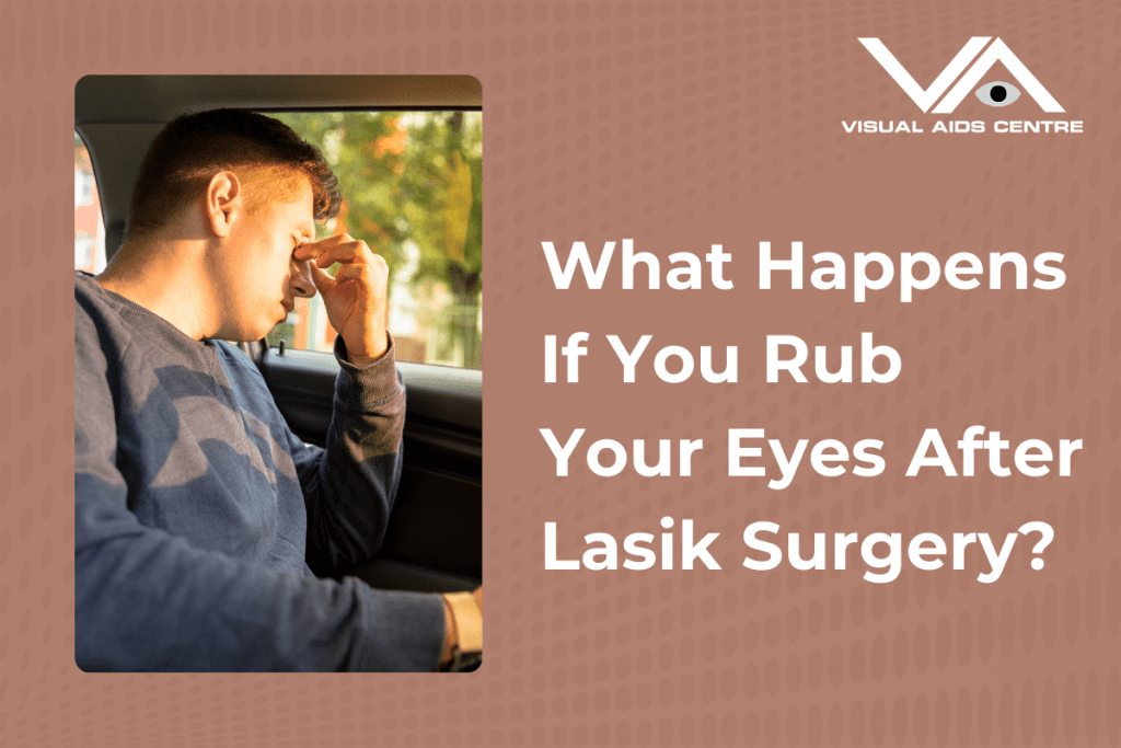 A man sitting in a car, rubbing his eye with a concerned expression, with the caption "What Happens If You Rub Your Eyes After Lasik Surgery?" on the right.