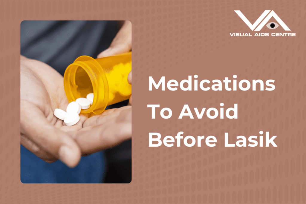 A person pouring white pills from a yellow prescription bottle into their hand, with the caption "Medications To Avoid Before Lasik" on the right.