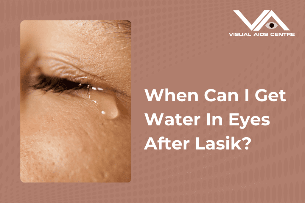 Close-up of an eye with water or a tear flowing down, accompanied by the caption "When Can I Get Water In Eyes After Lasik?" on the right.