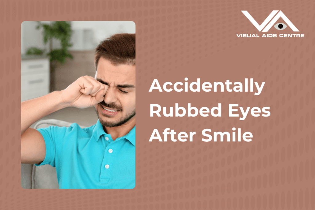 A man rubbing his eye, looking uncomfortable, with the caption "Accidentally Rubbed Eyes After SMILE" on the right.